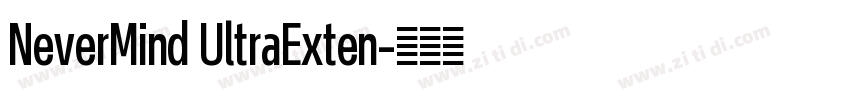 NeverMind UltraExten字体转换 NeverMind UltraExten字体转换